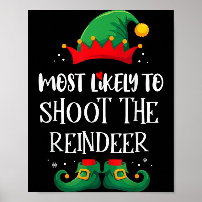 Most Likely To Shoot The Reindeer Matching Christm Poster (Vorne)