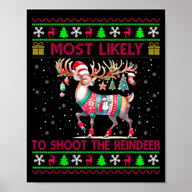 Most Likely To Shoot The Reindeer Matching Christm Poster (Vorne)