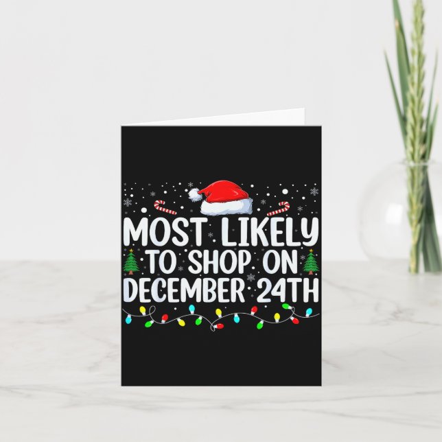 Most Likely To Shop On December 24th Funny Family  Karte (Vorderseite)