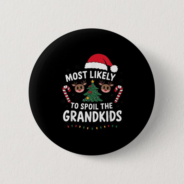 Most Likely To Sil The Grandkids Christmas Days Hu Button (Vorderseite)
