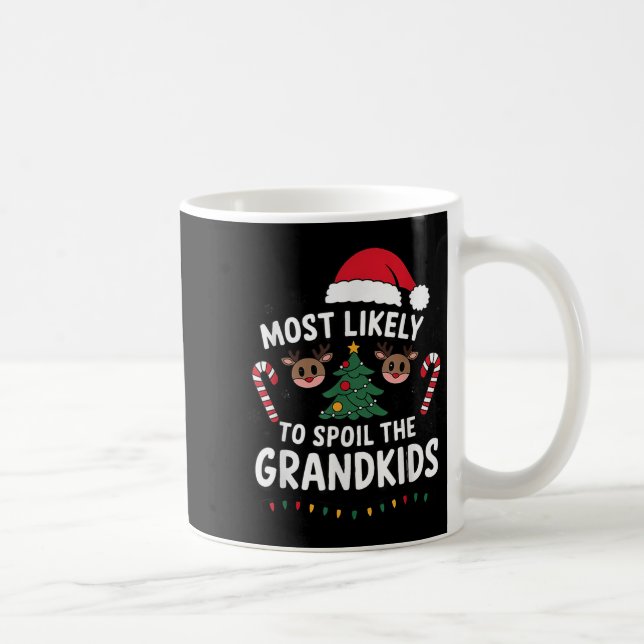 Most Likely To Sil The Grandkids Christmas Days Hu Kaffeetasse (Rechts)