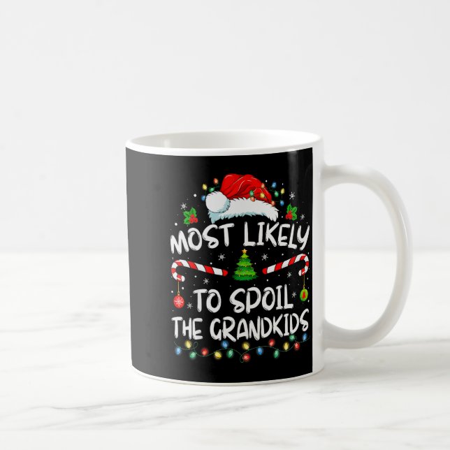 Most Likely To Sil The Grandkids Funny Christmas G Kaffeetasse (Rechts)