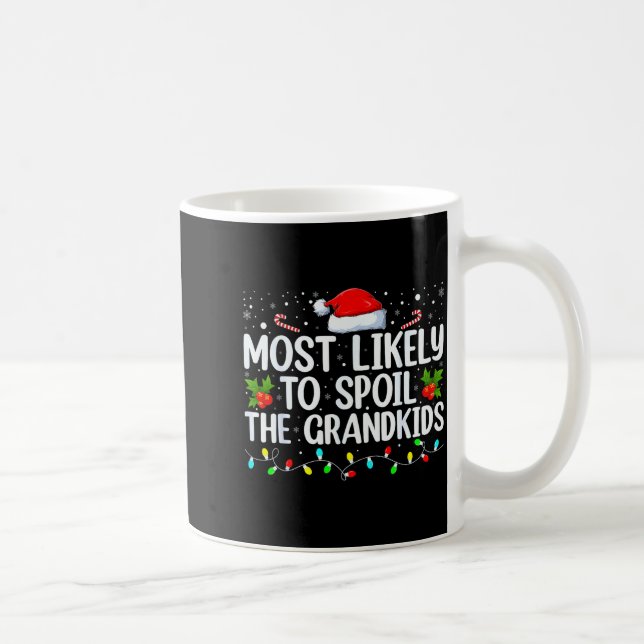 Most Likely To Sil The Grandkids Funny Christmas G Kaffeetasse (Rechts)