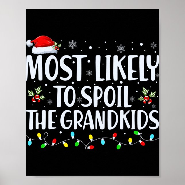 Most Likely To Sil The Grandkids Funny Christmas T Poster (Vorne)