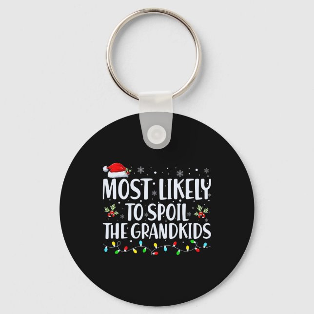 Most Likely To Sil The Grandkids Funny Christmas T Schlüsselanhänger (Vorderseite)