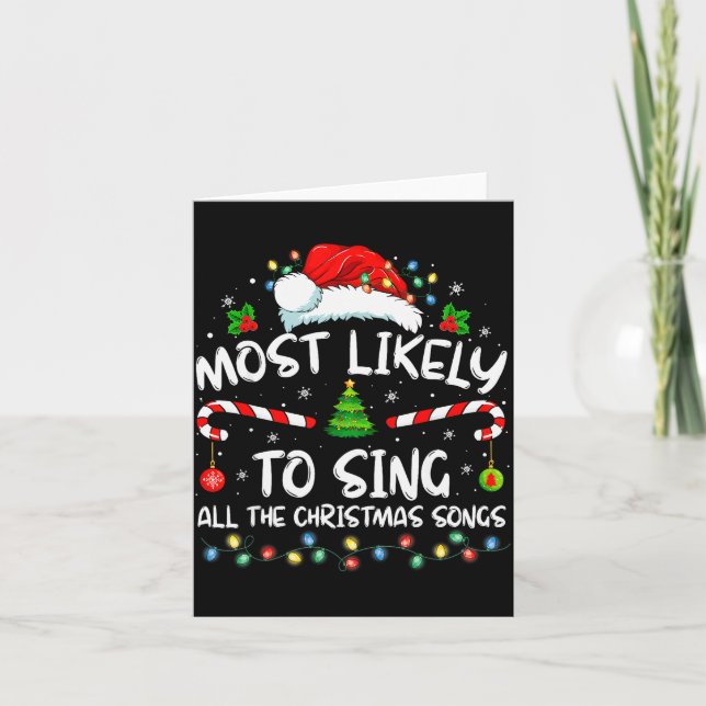 Most Likely To Sing All The Christmas Songs Family Karte (Vorderseite)