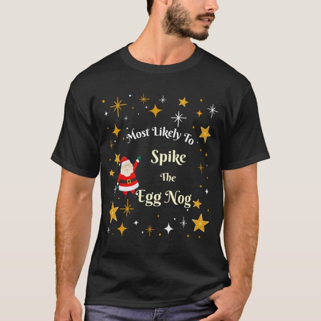 Most Likely To Ske The Egg Nog  T-Shirt (Vorderseite)