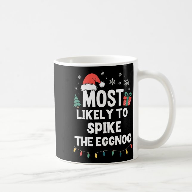 Most Likely To Ske The Eggnog Christmas Funny Xmas Kaffeetasse (Rechts)