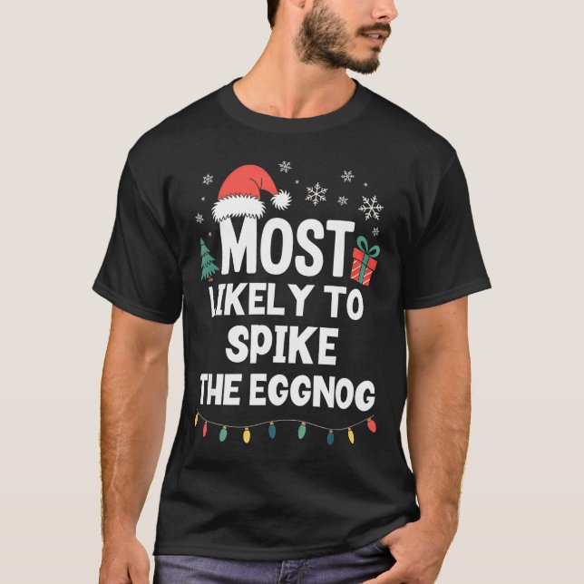 Most Likely To Ske The Eggnog Christmas Funny Xmas T-Shirt (Vorderseite)