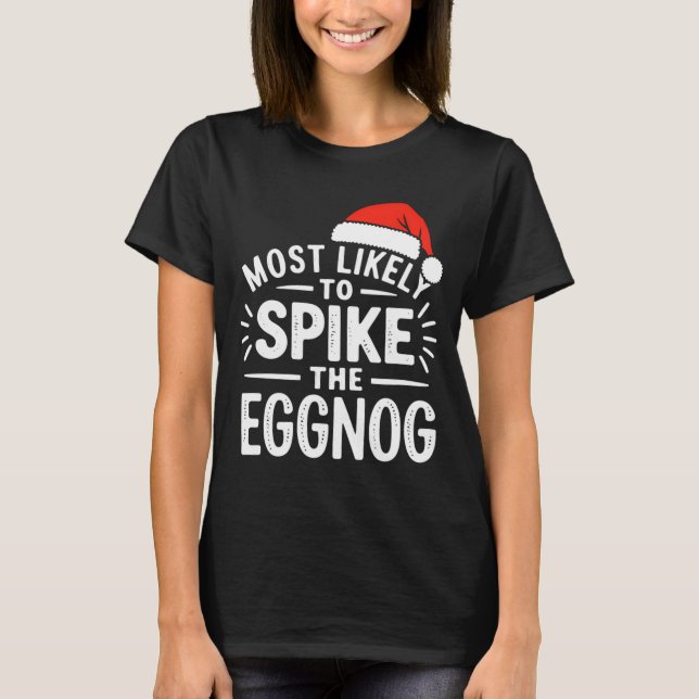Most Likely To Ske The Eggnog Christmas Matching  T-Shirt (Vorderseite)