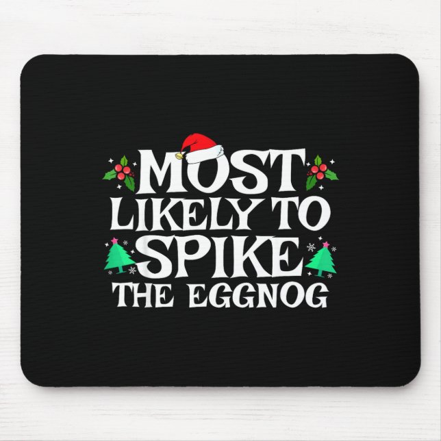Most Likely To Ske The Eggnog Funny Matching Chris Mousepad (Vorne)