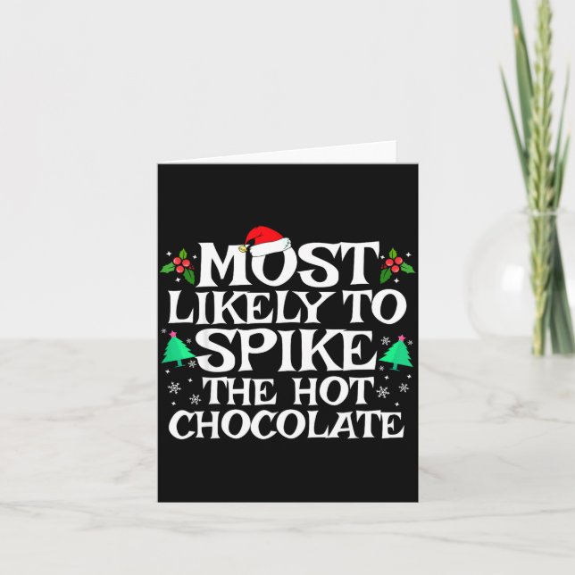 Most Likely To Ske The Hot Chocolate Funny Christm Karte (Vorderseite)