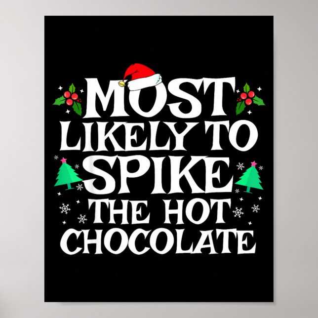 Most Likely To Ske The Hot Chocolate Funny Christm Poster (Vorne)