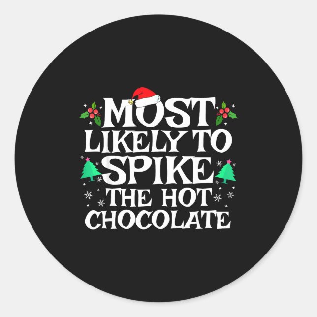 Most Likely To Ske The Hot Chocolate Funny Christm Runder Aufkleber (Vorderseite)