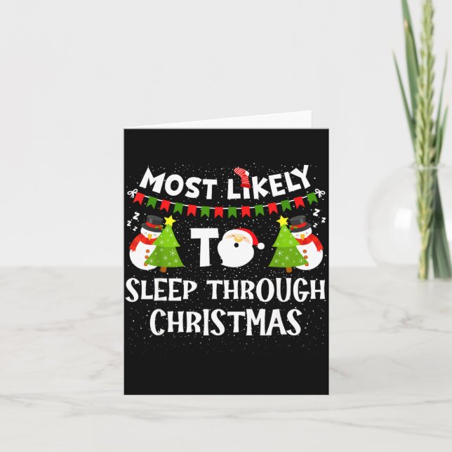 Most Likely To Sleep Through Christmas Family Matc Karte (Vorderseite)