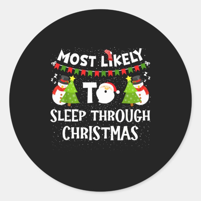 Most Likely To Sleep Through Christmas Family Matc Runder Aufkleber (Vorderseite)