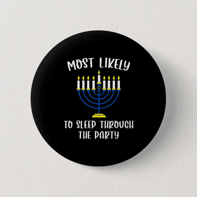 Most Likely To Sleep Through Party Hanukkah Group  Button (Vorderseite)