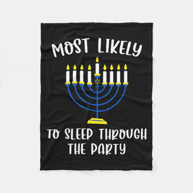 Most Likely To Sleep Through Party Hanukkah Group  Fleecedecke (Vorderseite)