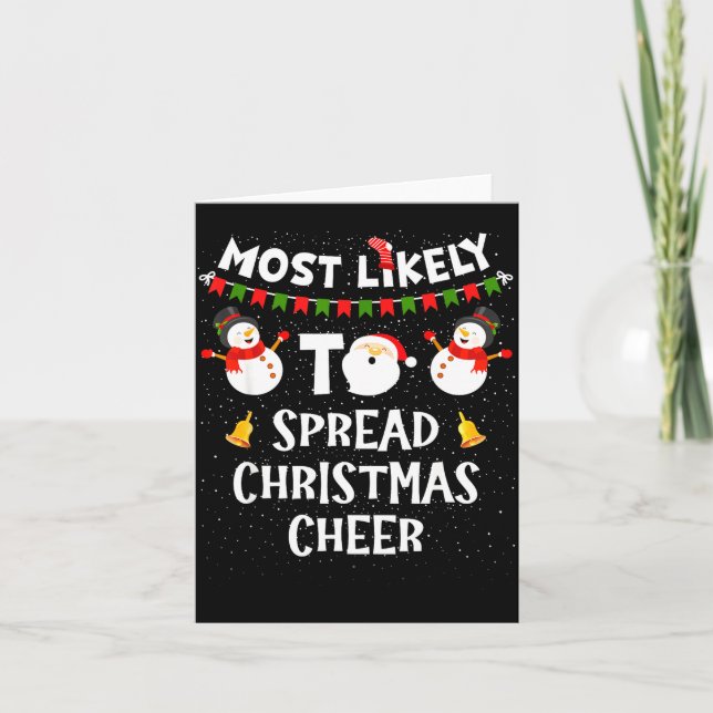 Most Likely To Spread Christmas Cheer Funny Family Karte (Vorderseite)