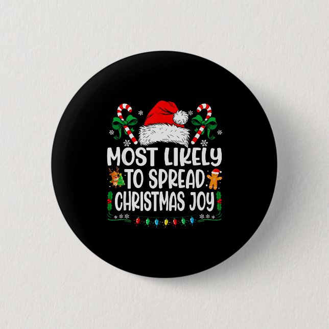 Most Likely To Spread Christmas Joy Family Matchin Button (Vorderseite)