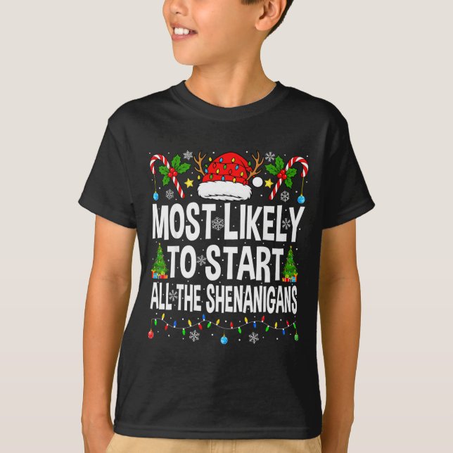 Most Likely To Start All The Shenanigans Matching  T-Shirt (Vorderseite)