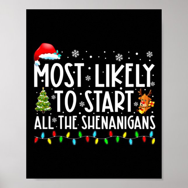 Most Likely To Start All The Shenanigans Most Like Poster (Vorne)