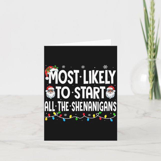 Most Likely To Start The Shenanigans Funny Family  Karte (Vorderseite)