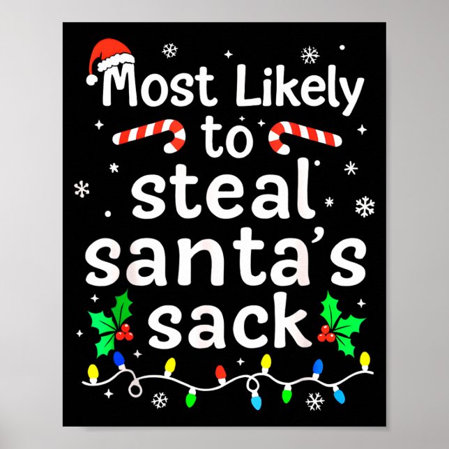 Most Likely To Steal Santa’s Sack Family Xmas Holi Poster (Vorne)