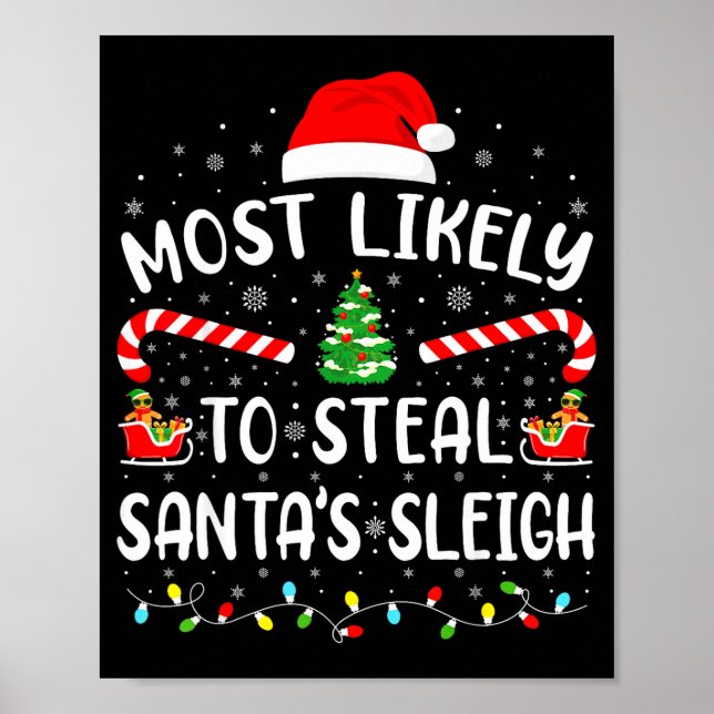 Most Likely To Steal Santa's Sleigh Family Matchin Poster (Vorne)