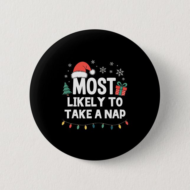 Most Likely To Take A Nap Christmas Funny Xmas  Button (Vorderseite)