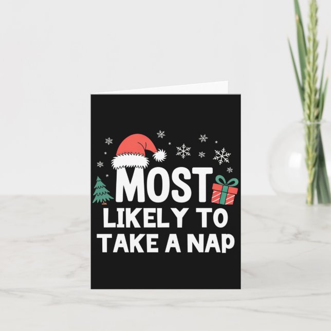 Most Likely To Take A Nap Christmas Funny Xmas Lon Karte (Vorderseite)