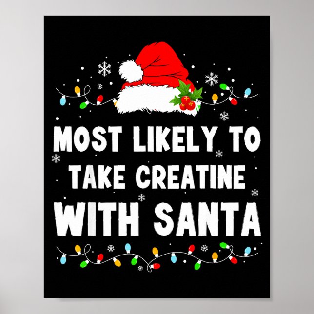 Most Likely To Take Creatine With Santa  Poster (Vorne)