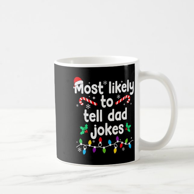 Most Likely To Tell Dad Jokes Christmas Family Paj Kaffeetasse (Rechts)