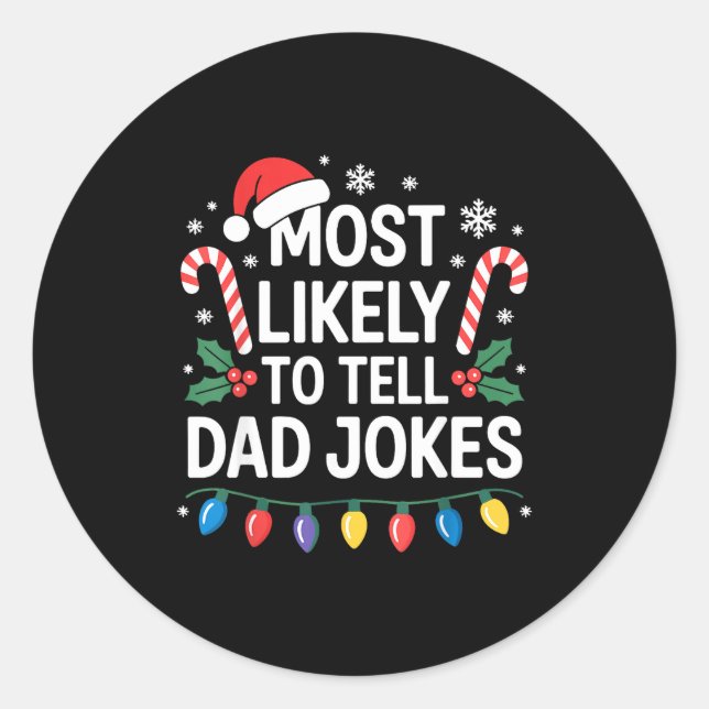 Most Likely To Tell Dad Jokes Funny Christmas  Runder Aufkleber (Vorderseite)