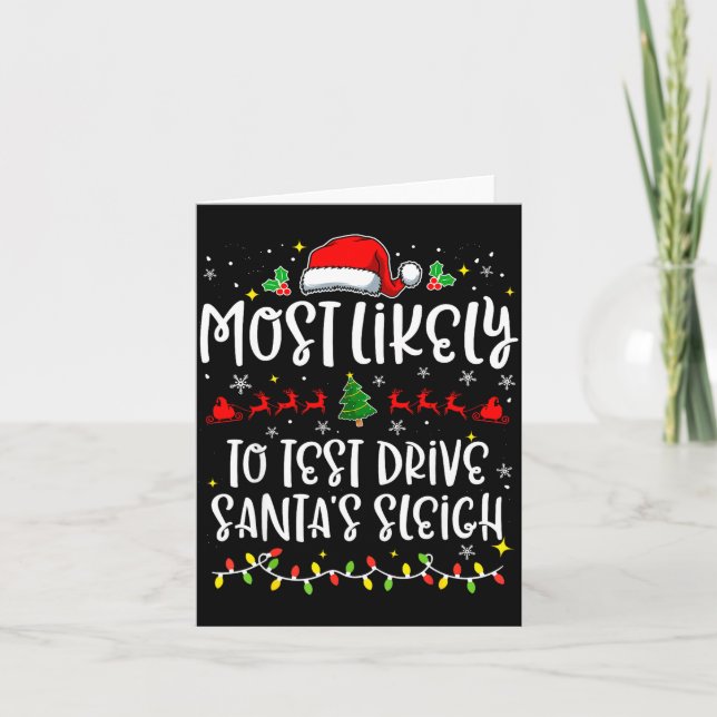 Most Likely To Test Drive Santa's Sleigh Funny Chr Karte (Vorderseite)