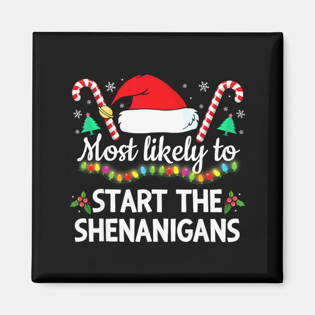 Most Likely To The Shenanigans Funny Xmas Family M Magnet (Vorne)