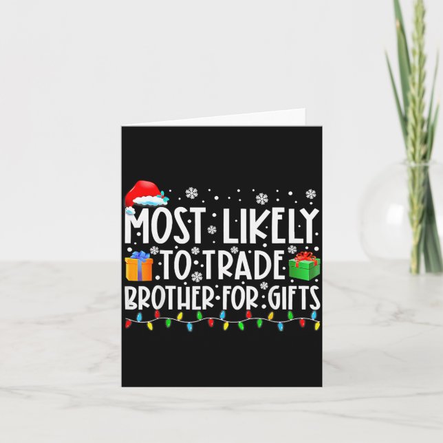 Most Likely To Trade Brother For Family Christmas  Karte (Vorderseite)