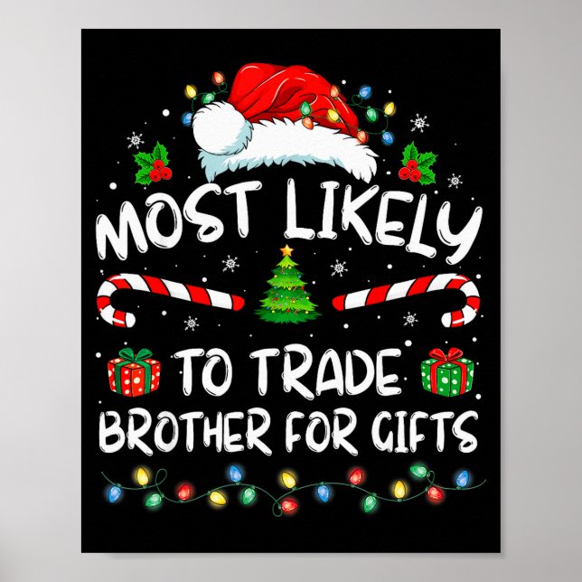 Most Likely To Trade Brother For Family Christmas  Poster (Vorne)