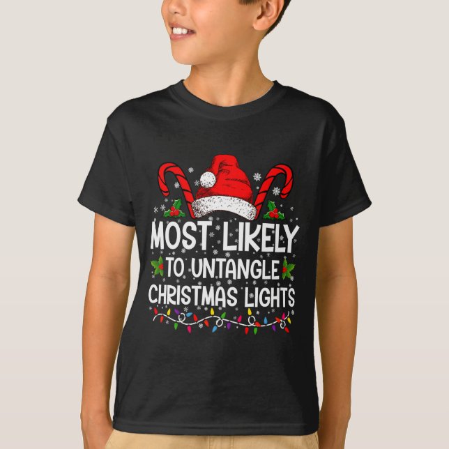 Most Likely To Untangle Christmas Lights Matching  T-Shirt (Vorderseite)