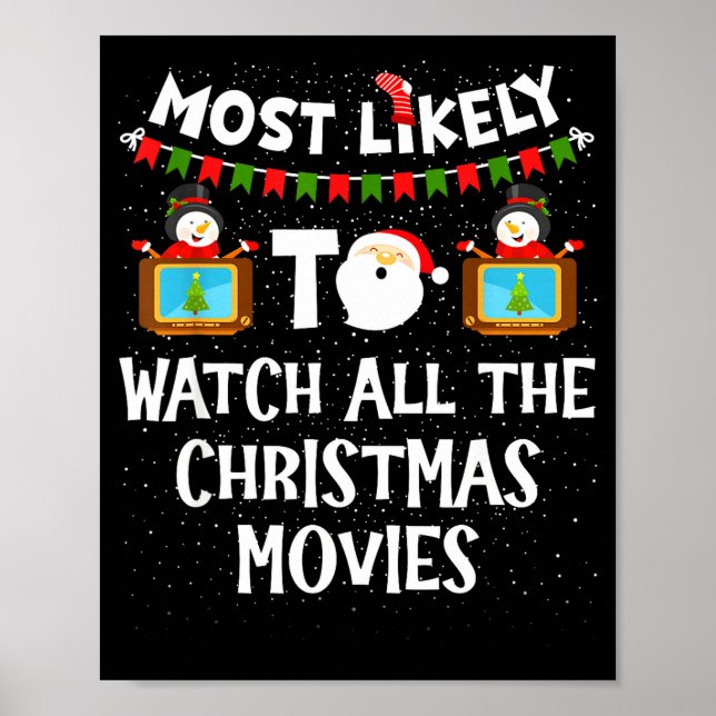 Most Likely To Watch All The Christmas Movies Xmas Poster (Vorne)