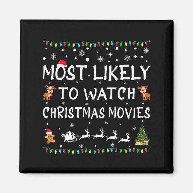 Most Likely To Watch Christmas Movies Family Chris Magnet (Vorne)