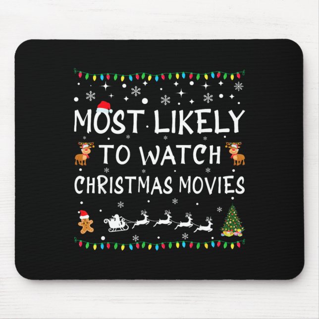 Most Likely To Watch Christmas Movies Family Chris Mousepad (Vorne)