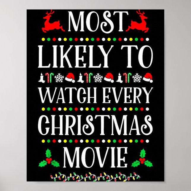 Most Likely To Watch Every Christmas Movie Christm Poster (Vorne)