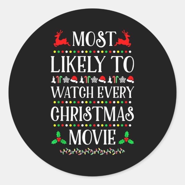 Most Likely To Watch Every Christmas Movie Christm Runder Aufkleber (Vorderseite)