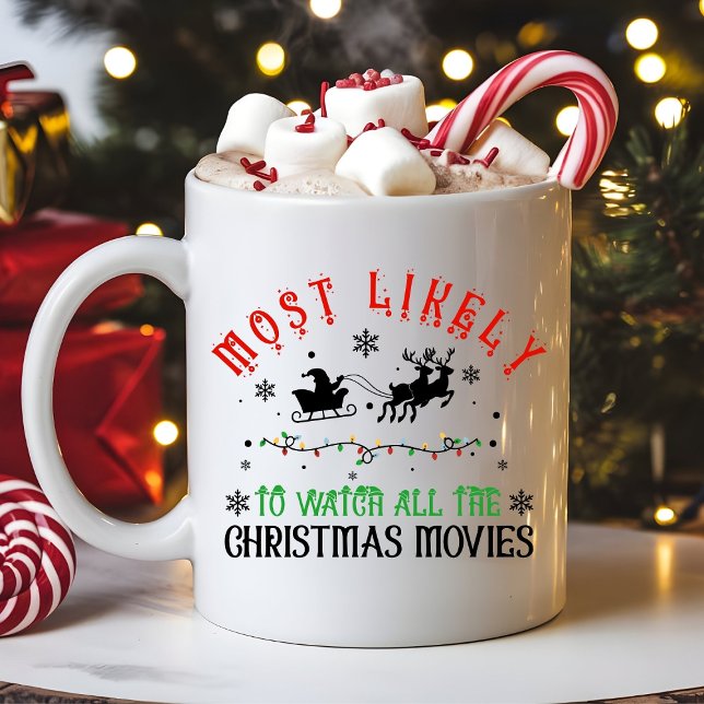 Most Likely to Watch the Christmas Movies Funny Kaffeetasse (Von Creator hochgeladen)