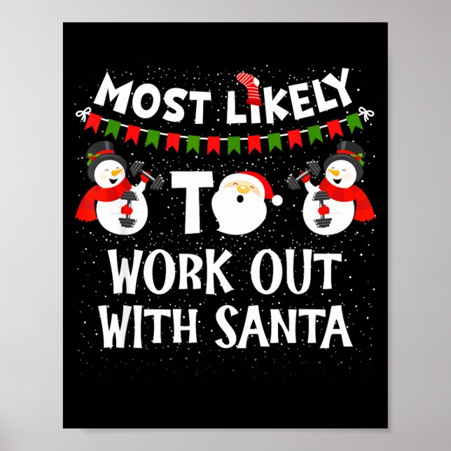 Most Likely To Work Out With Santa Family Christma Poster (Vorne)