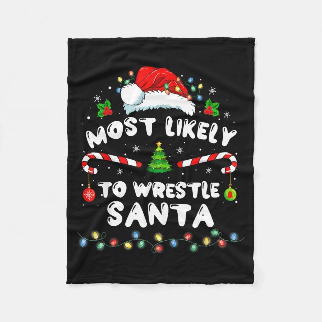 Most Likely To Wrestle Santa Christmas Funny Xmas  Fleecedecke (Vorderseite)