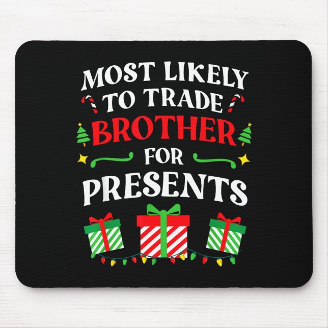 Most Likely Trade Brother Christmas Family Photo  Mousepad (Vorne)