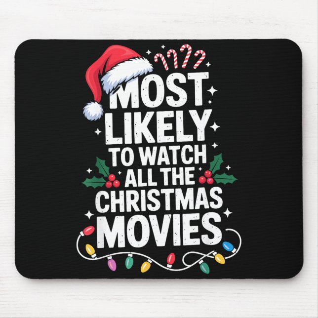 Most Likely Watch All Christmas Movies Lovers Humo Mousepad (Vorne)