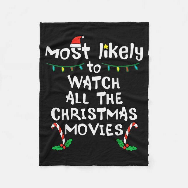 Most Likely Watch Christmas Movie Xmas Family Matc Fleecedecke (Vorderseite)
